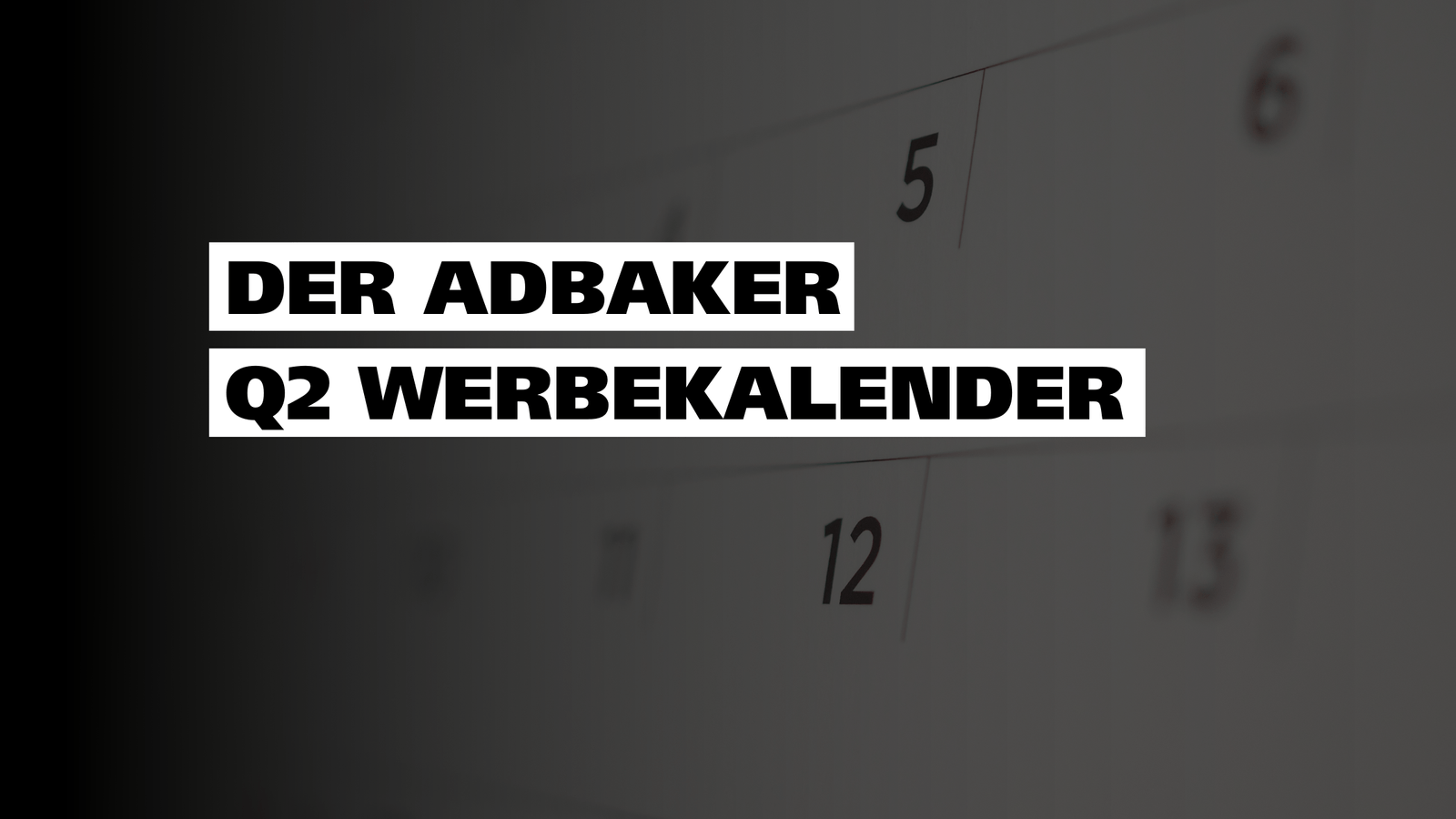 The key dates at a glance – advertising calendar for Q2 2024